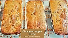 How To Make Cinnamon Apple Bread - The Best Fall Baking Recipe | Easy Cinnamon Apple Bread
