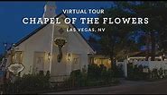 Chapel of the Flowers Tour | Best Place to Get Married in Las Vegas