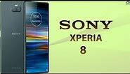 Sony Xperia 8 - First Look, Camera, Specs, Trailer, Price&Release Date, Design, Leak,2020!