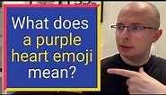 What does A PURPLE HEART EMOJI mean? Find out Definition and Meaning