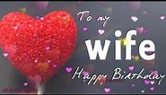 Happy Birthday Wishes For Wife with love | Romantic Birthday wishes For Her