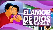 Manuel Bonilla - El Amor De Dios - Viva El Amor