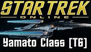 Star Trek Online - Dreadnought Cruiser - Yamato Class [T6] - Review