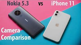 Nokia 5.3 vs iPhone 11 Camera comparison | Worth the $600 gap?