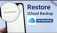 How to Restore iCloud Backup without Resetting iPhone - [Tutorial]