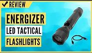 Energizer LED Tactical Rechargeable Flashlights Review