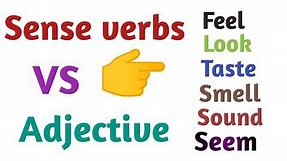Sense Verbs in English Grammar |Adjectives after sense verb |Adjective or adverb after sense verbs??