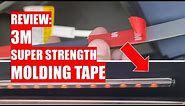 REVIEW: 3M Automotive Super Strength Molding Tape