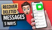 How to Recover Deleted Text Messages on iPhone (5 Ways)