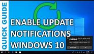 How to enable Update Notifications in Windows 10