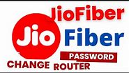 JIOFIBER WIFI Router Password Change and Router Management