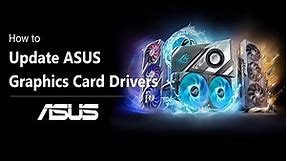 How to Update ASUS Graphics Card Drivers | ASUS SUPPORT