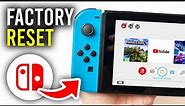How To Factory Reset Nintendo Switch - Full Guide