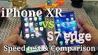 Iphone XR vs S7 edge speed test and comparison #apple #samsung #iphonexr #s7edge