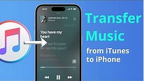[2 ways] How to Transfer Music from iTunes to iPhone 2023