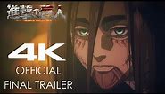 [4K] Attack on Titan Final Trailer｜The Final Season Part 4