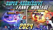 SUPER AGGRESSIVE FANNY MONTAGE IN 2024 | MLBB