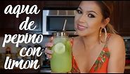 How To Make A Refreshing Cucumber Water With Lime (AGUA DE PEPINO CON LIMÓN )