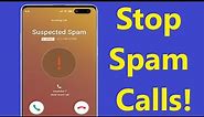 How to Stop Spam Calls on Android Phone!! - Howtosolveit