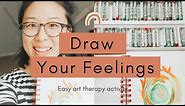 How to Draw Your Feelings + Painting Emotions / Easy Art Therapy Activity Demo for Beginners