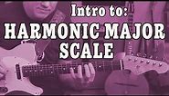 Harmonic Major Scale Lesson - Introduction and Theory