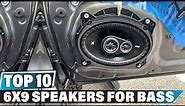 Best 6x9 Bass Speaker In 2024 - Top 10 6x9 Bass Speakers Review