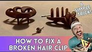🍒 How To Fix A Broken Hair Clip➔ Simple Trick & DIY Repair!