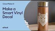 Make a Smart Vinyl Decal with Cricut Maker 3