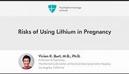 Understanding the Risks of Lithium Use in Pregnancy