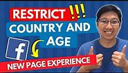 How to Set Country & Age Restrictions for Facebook New Page Experience