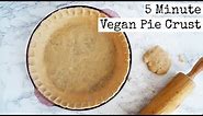 Easy Pie Crust | 5 Minutes » How To Make Pie Crust | Vegan Friendly