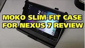 BEST CASE FOR NEXUS 7 REVIEW! Moko Slim-Fit Case For Nexus 7 Tablet