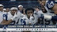Sounds From The Sideline: Week 13 Saints vs. Cowboys | Dallas Cowboys 2018