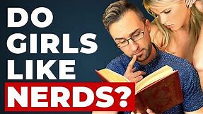 How NERDS Can Attract Beautiful Women (Dating Advice for Nerdy Guys)