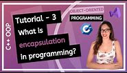 C++ OOP - What is encapsulation in programming?
