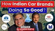 How Indian Car Companies are Dominating? TATA Motors, Maruti Suzuki, M&M | UPSC Mains GS3