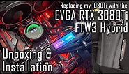 EVGA RTX 3080 Ti FTW3 Hybrid Unboxing & Installation (NO COMMENTARY)