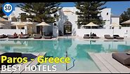 Paros Greece Best Hotels & Resorts - Reviews, Vacation, & Travel Info