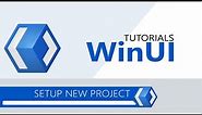 WinUI 3 Tutorial | Set up a WinUI 3 Packaged Project | Basic