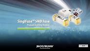 Training: Bourns® Singlfuse™ SMD Fuses