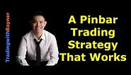 A pinbar trading strategy that works