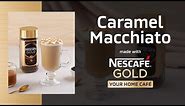 How to Make a Caramel Macchiato at Home with NESCAFÉ GOLD