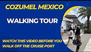 Cozumel Mexico: Exploring on a Walking Tour