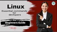 Must Essential Linux Command for Beginners | Must Essential Linux Commands for Developers