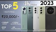 Top 5 Camera Phones Under 20000 in 2023 - 5G | 108MP OIS+4K, 120Hz, 6000mAh | Best Phone Under 20K