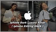 iphone dark luxury filter | iphone low exposure edit | Iphone camera roll Edit | iphone Editing hack