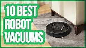 10 Best Robot Vacuums 2018