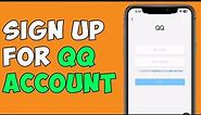 How To Create QQ Account | QQ International Sign Up