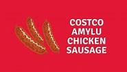 Costco Amylu Chicken Sausage; Nutrition & Reviews