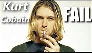 Kurt Cobain FAIL┃RockStar FAIL